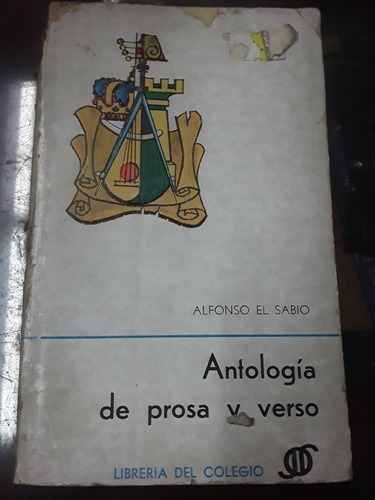Alfonso El Sabio - Antologia De Prosa Y Verso - Antiguo 1967