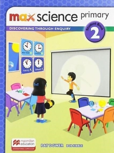 Max Science 2 - Student's Book  + Digital Pack Primary - Isc, De Dower, Patrick. Editorial Macmillan, Tapa Blanda En Inglés Internacional, 2020