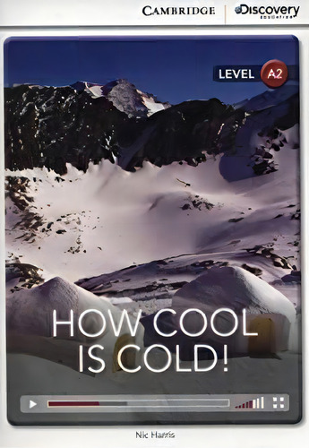 How Cold Is Cold (bk W/onl Access Lv A2): Não Aplica, De Cambridge University Press. Série Não Aplica, Vol. Não Aplica. Editora Cambridge, Capa Mole, Edição Não Aplica Em Inglês, 2021