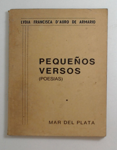 Pequeños Versos - D'auro De Armario, Lydia Francisca