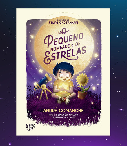 O pequeno nomeador de estrelas, de Comanche, André. Novo Século Editora e Distribuidora Ltda., capa mole em português, 2022