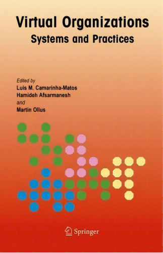Virtual Organizations : Systems And Practices, De Luis M. Camarinha-matos. Editorial Springer-verlag New York Inc., Tapa Blanda En Inglés