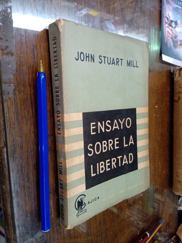 Ensayo Sobre La Libertad - John Stuart Mill 