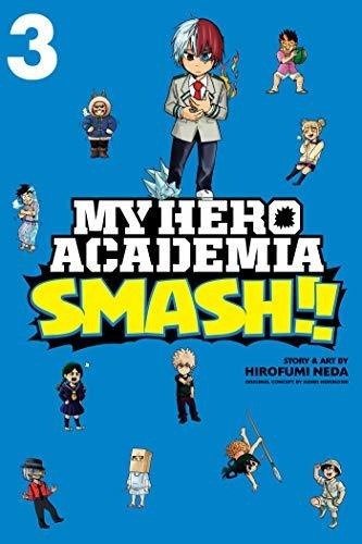 Book : My Hero Academia Smash!!, Vol. 3 (3) - Neda, Hirofumi