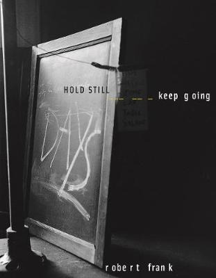 Libro Robert Frank: Hold Still - Keep Going - Wolfgang Be...