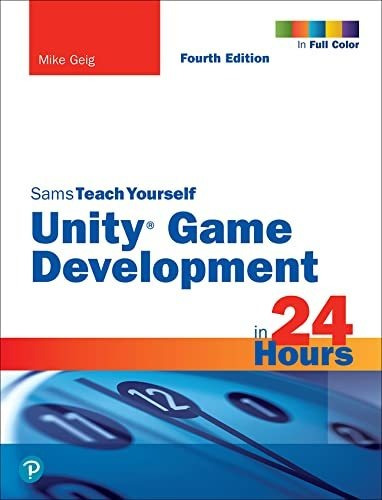 Book : Unity Game Development In 24 Hours, Sams Teach...