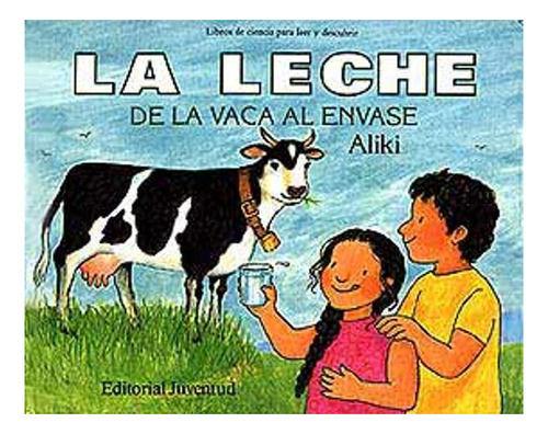 La Leche (td) De La Vaca Al Envase