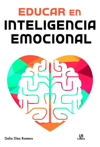 Educar En La Inteligencia Emocional - Dalia Díez Romero