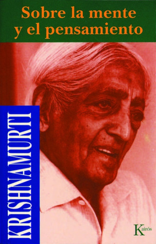 Libro Sobre La Mente Y El Pensamiento - Krishnamurti Jiddu