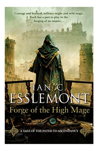 Forge Of The High Mage - Ian C Esslemont. Eb4