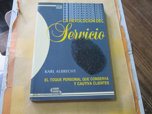 La Revolución Del Servicio, Karl Albrecht