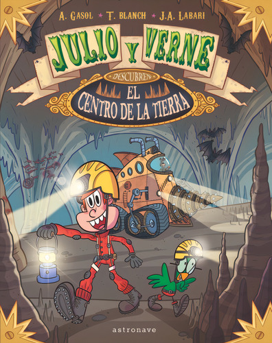 Julio Y Verne Descubren El Centro De La Tierra, De Blanch, Teresa. Editorial Norma Editorial, S.a., Tapa Dura En Español