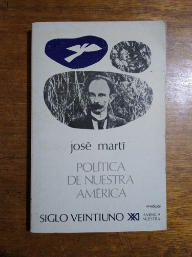 José Martí / Política De Nuestra América