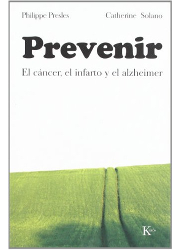 Prevenir El Cancer El Infarto Y El Alzheimer