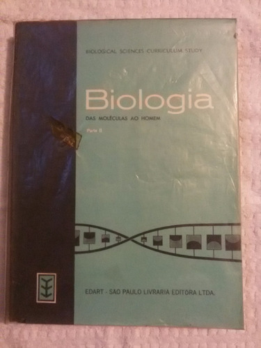 Antigo Livro Biologia Das Moléculas Ao Homem Parte Il-nº3955