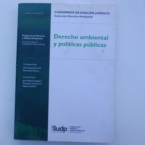 Derecho Ambiental Y Politicas Publicas, Dominique Herve E., 