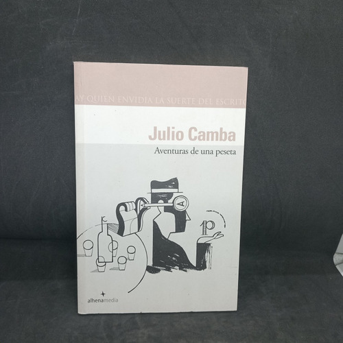 Aventuras De Una Peseta , Julio Camba - 2302 