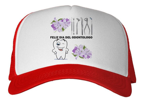 Gorra Dia Del Odontologo Diente Flores Diseño