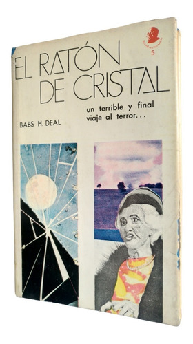 El Ratón De Cristal - Babs H. Deal. Libro