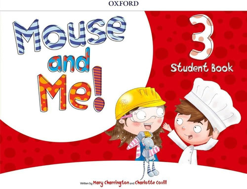 Mouse And Me 3: Student Book - Oxford