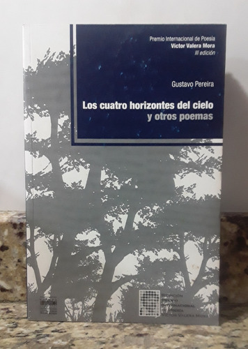 Libro Los Cuatro Horizontes Del Cielo - Gustavo Pereira