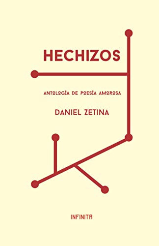 Hechizos: Antologia De Poesia Amorosa