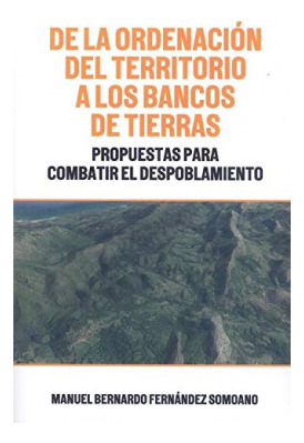 Libro De La Ordenacion Del Territorio A Los Bancos De Tierra