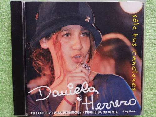 Eam Cd Single Daniela Herrero Solo Tus Canciones 2001 Promo.