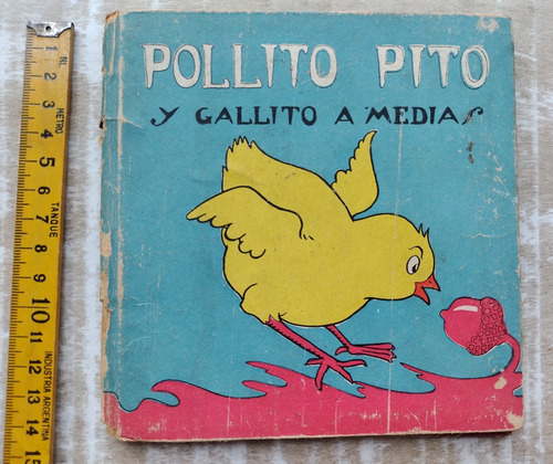 Antiguo Libro Infantil El Gallito Pito Gallito A Medias 1935
