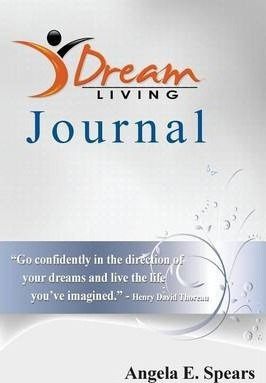 Libro Dream Living Journal - Angela E. Spears