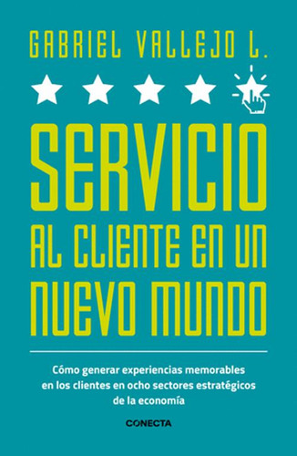 Libro Servicio Al Cliente En Un Nuevo Mundo