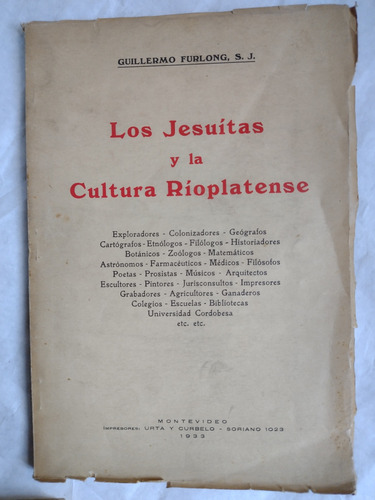 Los Jesuitas Y La Cultura Rioplatense Guillermo Furlong