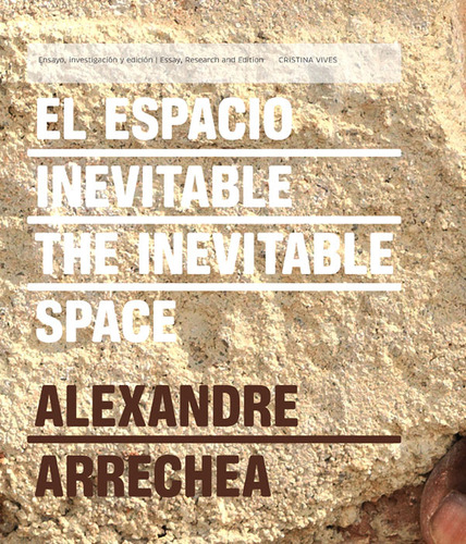 El Espacio Inevitable: Alexandre Arrechea, de Cristina Vives. Serie 8416142347, vol. 1. Editorial Editorial Oceano de Colombia S.A.S, tapa dura, edición 2014 en español, 2014