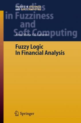 Libro Fuzzy Logic In Financial Analysis - Anna Maria Gil-...