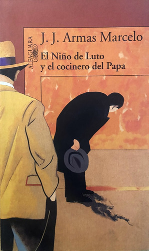 El Niño De Luto Y El Cocinero Del Papa, J.j. Armas Marcelo (Reacondicionado)