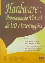 Comprar Hardware:program.virt.de Iu002Fo E Interrup., De Mendonca. Editorial Mz Editora, Edição 1 Em Português, 2001