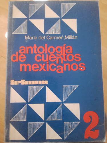 Antología De Cuentos Mexicanos 2 Y 3 Millán Seepsetentas