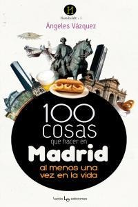 Libro 100 Cosas Que Hacer En Madrid