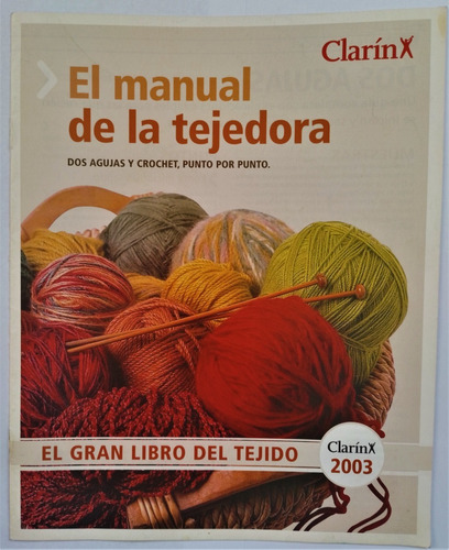 El Manual De La Tejedora. Clarin 2003