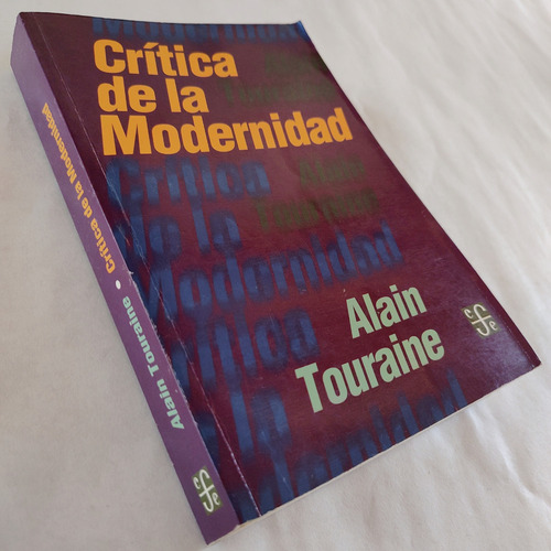 Alain Touraine - Crítica De La Modernidad