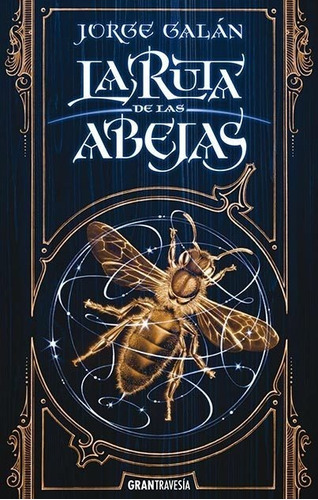 Ruta De Las Abejas - El Pais De La Niebla - Jorge Galan