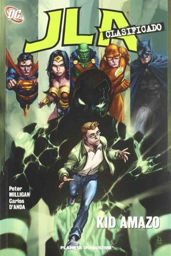 Jla Clasificado 7 Kid Amazo - Peter Milligan - Plane, De Carlos D Anda (author), Peter Milligan (author. Editorial Planeta