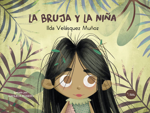 Libro La Bruja Y La Niã¿a - Velasques Muã¿oz, Ilda