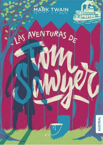 Las Aventuras De Tom Sawyer, De Twain, Mark. Editorial Austral, Tapa Dura En Español