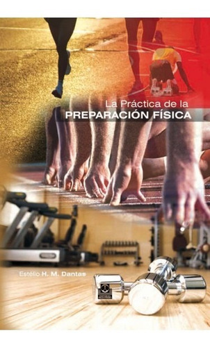 La Práctica De La Prep Física