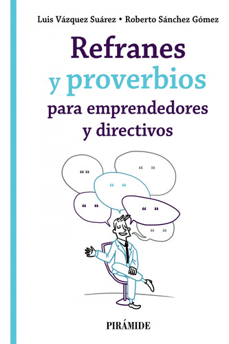 Refranes Y Proverbios Para Emprendedores Y Directivos Vazque