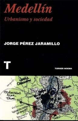 Libro De Medellín. Urbanismo Y Sociedad