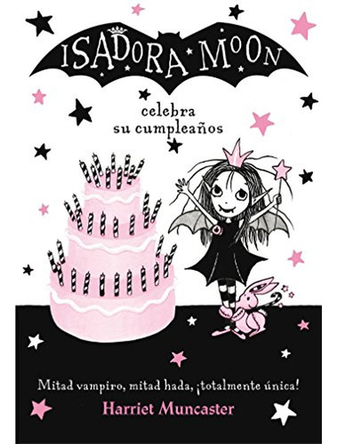 Isadora Moon Celebra Su Cumpleaños / Isadora Moon Has A Birt