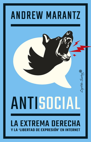 Antisocial. Extrema Derecha Y Libertad De Expresión - Andrew