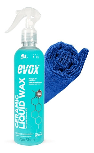 Ceramic Liquid Wax Cera Líquida 500ml Evox + Pano Microfibra